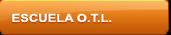 Escuela O.T.L.