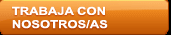 Trabaja con nosotros/as